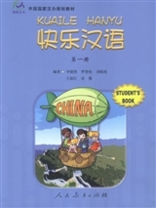 Kniha Kuai Le Han Yu 1 - Student's Book Xiaoqi Li