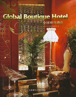 Kniha Global Boutique Hotel Dalian University of Technology Press