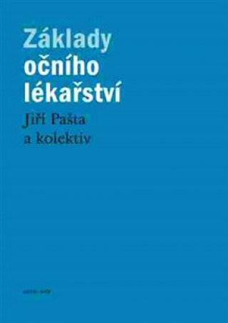 Книга Základy očního lékařství Jiří Pašta