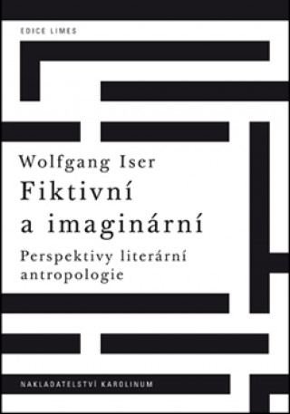 Kniha Fiktivní a imaginární Wolfgang Iser