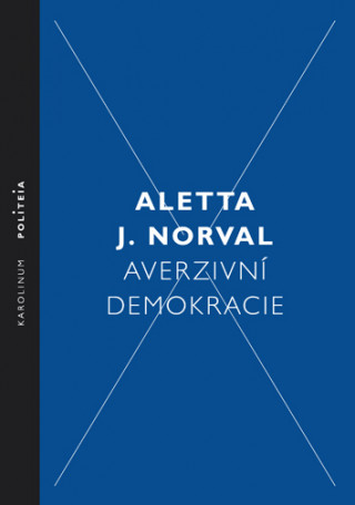 Книга Averzivní demokracie Aletta J. Norval