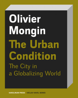 Könyv Urban Condition Olivier Mongin