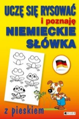 Buch Ucze sie rysowac i poznaje niemieckie slowka z pieskiem 