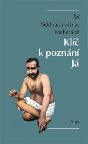 Książka Klíč k poznání Já Šrí Siddharáméšvar