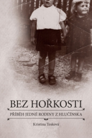 Book Bez hořkosti Kristina Tesková