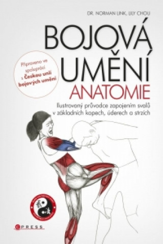 Kniha Bojová umění Anatomie Dr. Norman Link