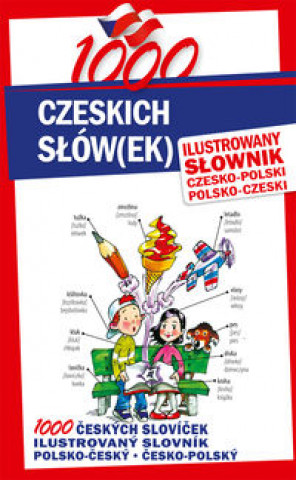 Książka 1000 czeskich slow(ek) Ilustrowany slownik czesko-polski . polsko-czeski Soňa Filipová