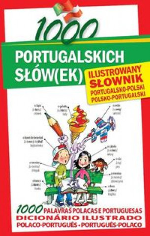 Книга 1000 portugalskich slow(ek) Ilustrowany slownik portugalsko-polski polsko-portugalski Molarinho Margarida