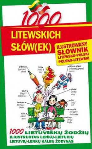 Книга 1000 litewskich slow(ek) Ilustrowany slownik polsko-litewski litewsko-polski Stefaniak Jarosław