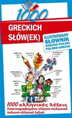 Książka 1000 greckich slow(ek) Ilustrowany slownik polsko-grecki grecko-polski Anna Klys