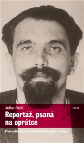 Книга Reportáž, psaná na oprátce Julius Fučík