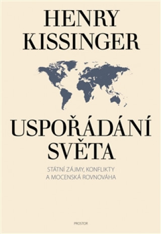 Carte Uspořádání světa Henry Kissinger