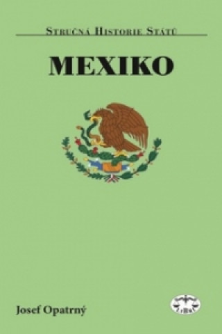 Książka Mexiko Josef Opatrný