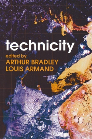 Könyv Technicity Arthur Bradley