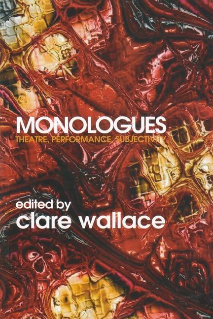 Livre Monologues Clare Wallace