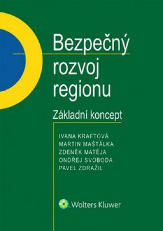 Knjiga Bezpečný rozvoj regionu collegium