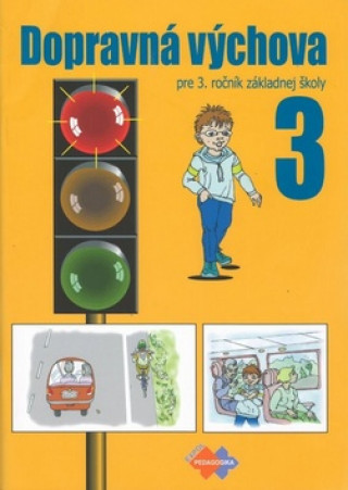 Book Dopravná výchova pre 3. ročník základnej školy kolektív autorov