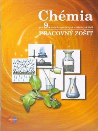 Book Chémia Pracovný zošit pre 9. ročník špeciálnych základných škôl Leontína Glatzová