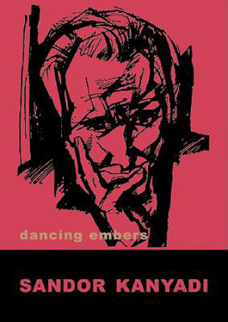 Book Dancing Embers Sandor Kanyadi