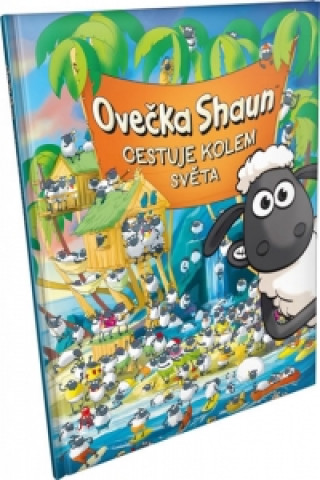 Kniha Ovečka Shaun cestuje kolem světa 