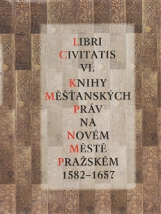 Kniha Libri Civitatis VI. Jaroslava Mendelová