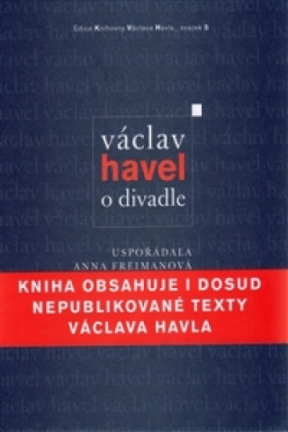 Könyv Václav Havel: O divadle Václav Havel