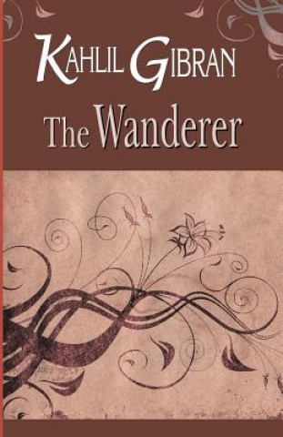 Buch The Wanderer Kahlil Gibran