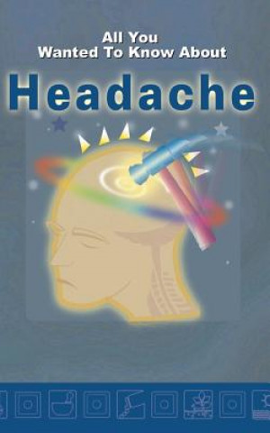 Könyv All You Wanted to Know about Headache Dr Savitri Ramaiah