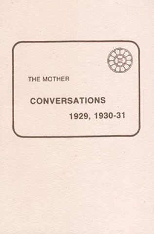 Kniha Conversations 1929-30-31 The Mother