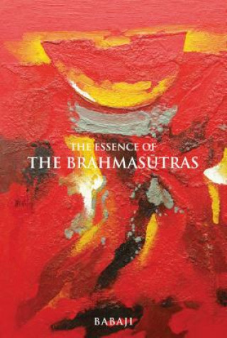 Libro The Essence of Brahmasutras H. H. Babaji