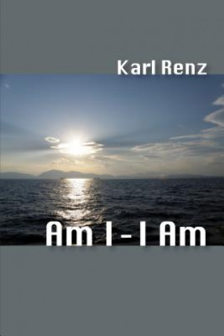 Kniha Am I - I am Karl Renz