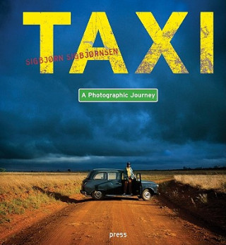 Libro Sigbjorn Sigbjornsen: Taxi: A Photographic Journey Sigbj0rn Sigbj0rnsen