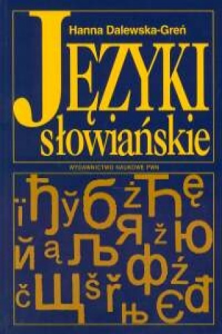 Kniha Jezyki slowianskie Hanna Dalewska-Gren