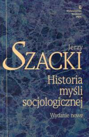 Knjiga Historia mysli socjologicznej Jerzy Szacki