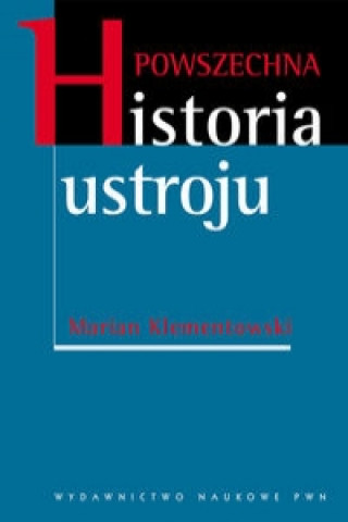 Könyv Powszechna historia ustroju Marian Klementowski