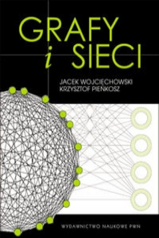 Kniha Grafy i sieci Jacek Wojciechowski