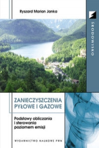 Książka Zanieczyszczenia pylowe i gazowe Janka Ryszard Marian