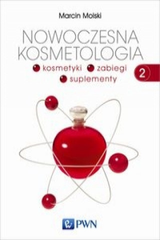 Kniha Nowoczesna kosmetologia Tom 2 Marcin Molski