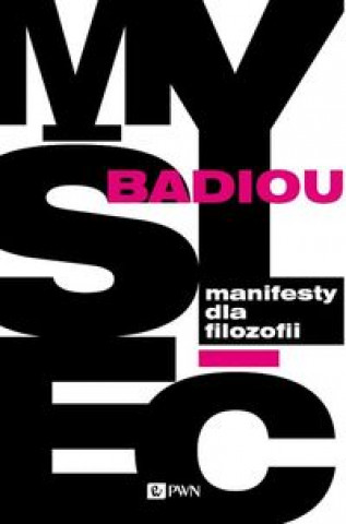 Könyv Manifesty dla filozofii Alain Badiou