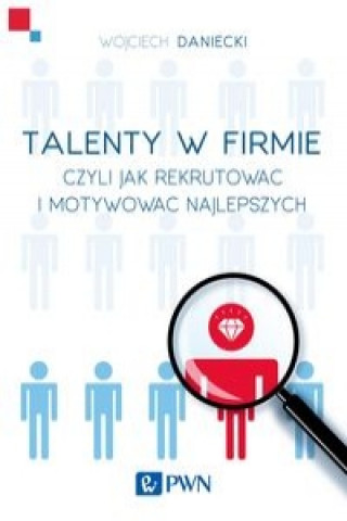 Książka Talenty w firmie Wojciech Daniecki