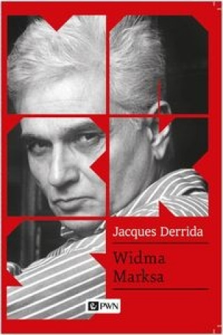 Książka Widma Marksa Jacques Derrida