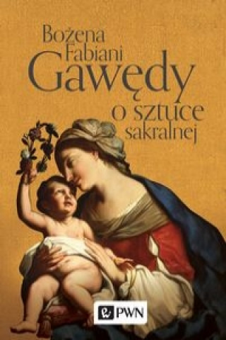 Książka Gawedy o sztuce sakralnej Bozena Fabiani