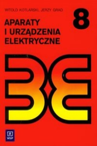 Könyv Aparaty i urzadzenia elektryczne Podrecznik Jerzy Grad