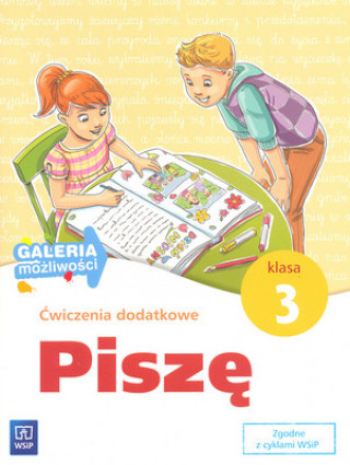 Книга Pisze 3 Cwiczenia dodatkowe Galeria mozliwosci Lewandowska Beata