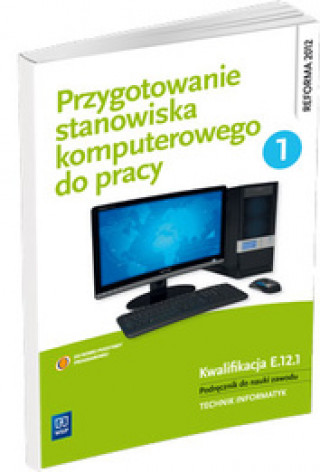 Könyv Przygotowanie stanowiska komputerowego do pracy Podrecznik Czesc 1 Sylwia Osetek