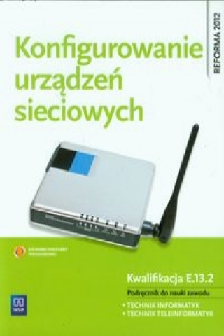 Könyv Konfigurowanie urzadzen sieciowych Krzysztof Pytel