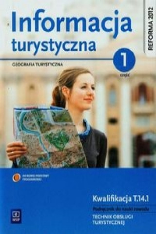 Książka Informacja turystyczna Podrecznik do nauki zawodu technik obslugi turystycznej Czesc 1 Kruczek Zygmunt