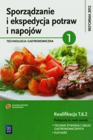 Книга Sporzadzanie i ekspedycja potraw i napojow Technologia gastronimiczna czesc 1 Podrecznik Anna Kmiolek