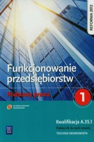 Könyv Funkcjonowanie przedsiebiorstw Podstawy prawa 1 Podrecznik Joanna Ablewicz