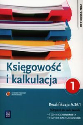Könyv Ksiegowosc i kalkulacja Podrecznik Czesc 1 Irena Frymark
